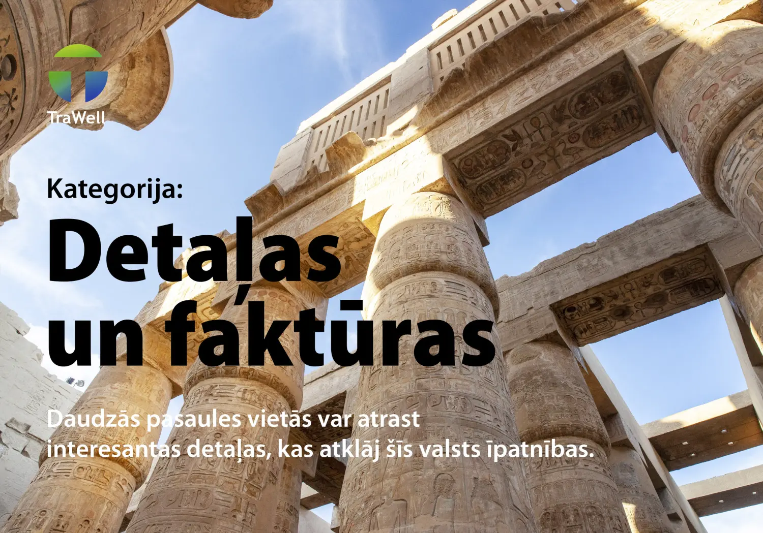 TraWell foto konkurso kategorija Detalės ir faktūros